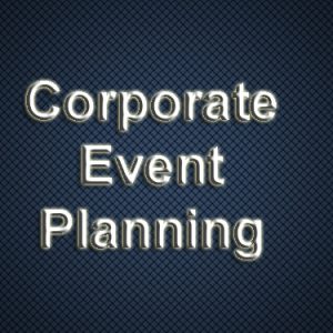 Corporate Event Planning Tips and Checklist