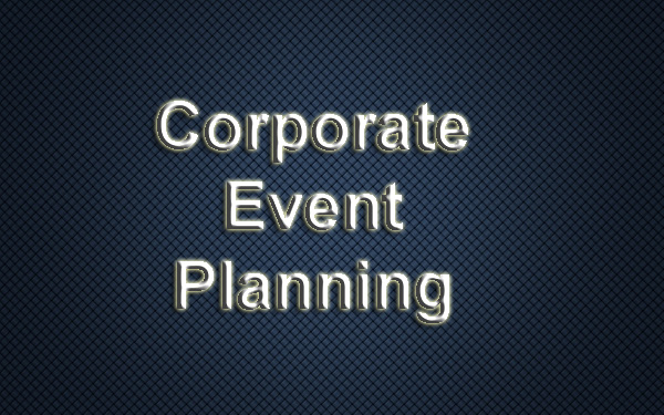 Corporate Event Planning Tips and Checklist